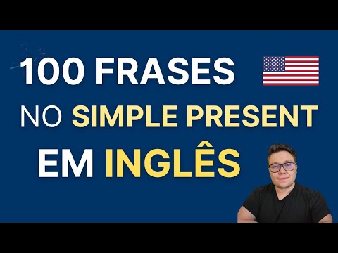 100 Frases no Simple Present em Inglês - Ouça e repita