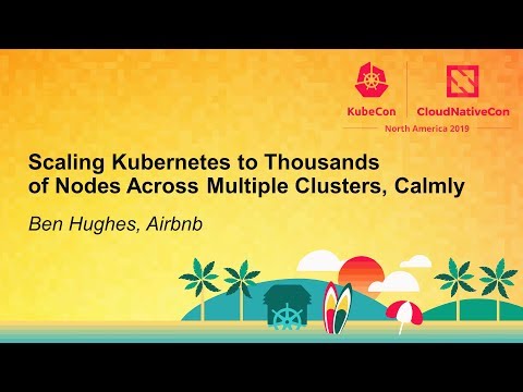 Scaling Kubernetes to Thousands of Nodes Across Multiple Clusters, Calmly