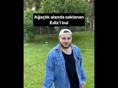 Ağaçlık alanda saklanan Ediz’i bul