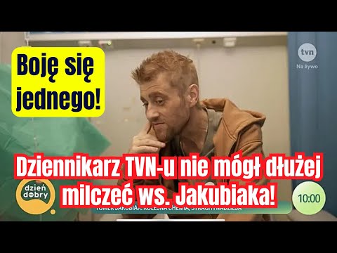 "Boję się jednego"! Dziennikarz TVN-u nie mógł dłużej milczeć ws. Tomka Jakubiaka.