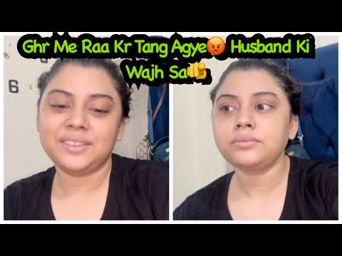 Ghar Me Raa Ka Tang Agye || Husband Ki Wajha Sa😡