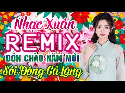 Xuân Này Con Không Về - Nhạc Xuân Remix Sôi Động Nghe Là Thấy Tết Cận Kề, Mừng Năm Mới An Lành