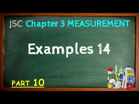 10. JSC Math ll Example 14 Chapter 3 Measurement ll...