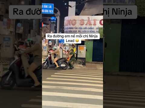 Ra đường em nể mỗi Ninja Lead 😂
