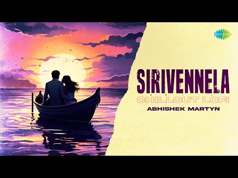 Sirivennela - Chillout Lofi | Shyam Singha Roy | Mickey J. Meyer | Anurag Kulkarni | Abhishek Martyn