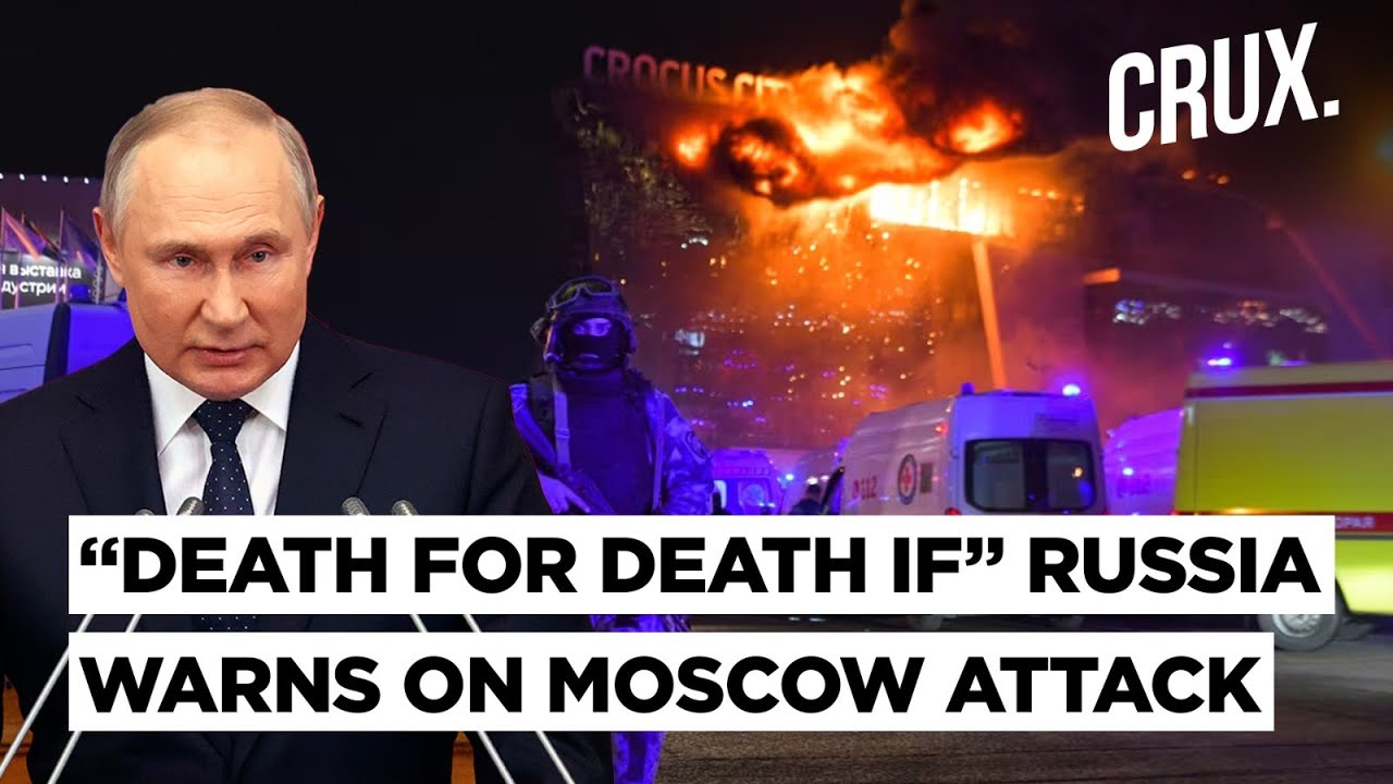 IS Claims Deadly Attack On Moscow Concert Hall, Russia Asks US To “Prove Ukraine Innocence”