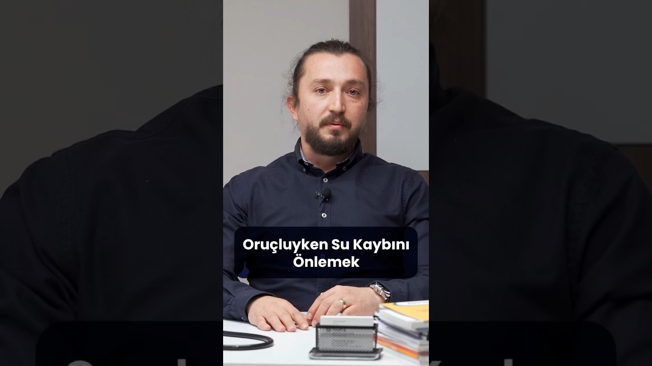Oruçluyken Su Kaybı Nasıl Önlenir?