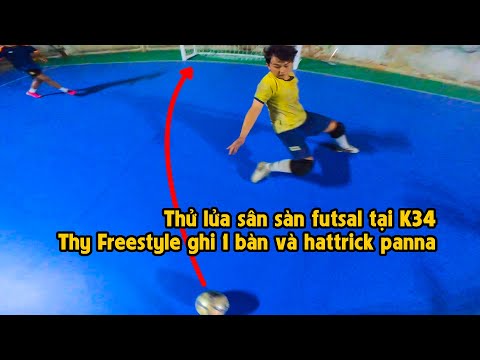 THY FREESTYLE đá bóng lúc 0h sáng mở hàng SÂN FUTSAL K34 liên tục múa skill BÓNG ĐÁ ĐƯỜNG PHỐ