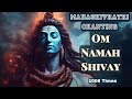 OM NAMAH SHIVAY for MAHASHIVRATRI, Soothing Chanting 1008 Times The Most Powerful Shiva Mantra Chant