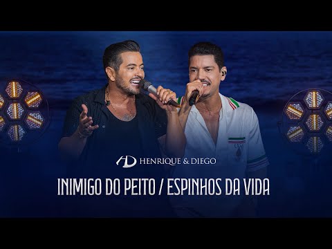 Henrique & Diego - Inimigo do Peito / Espinhos da Vida | #DoJeitoQueAGenteGosta