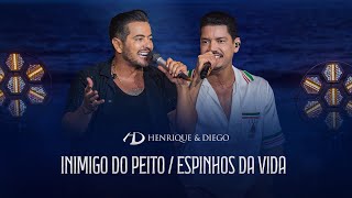 Henrique & Diego - Inimigo do Peito / Espinhos da Vida | #DoJeitoQueAGenteGosta