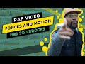 Exploring Forces and Motion Through Rap