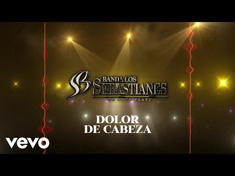 Banda Los Sebastianes De Saúl Plata - Dolor De Cabeza (Visualizer)