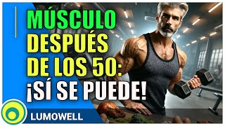 Como aumentar la masa muscular despues de los 50 anos