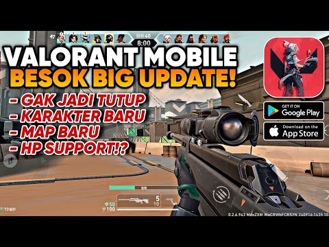 VALORANT MOBILE BESOK BIG UPDATE! CBT DIPERPANJANG! MAP & KARAKTER BARU! DEVICE SUPPORT?