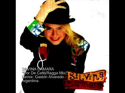 SILVINA CAMARA  Flor De Café(Ragga Mix)