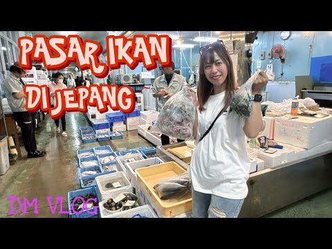 PERGI SHUBUH-SHUBUH  KE PASAR IKAN