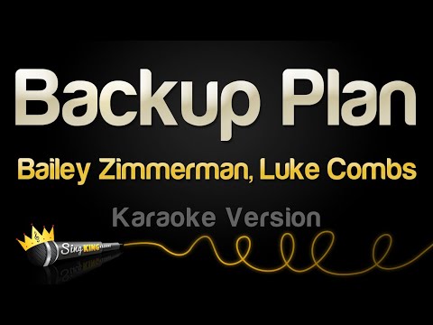 Bailey Zimmerman, Luke Combs – Backup Plan (Karaoke Version)