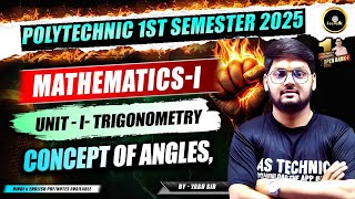 L-1 Mathematics - 1st  | Trigonometry | Polytechnic 1st sem NEW syllabus 2025 #astechnic polytechnic