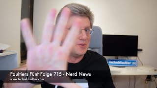 Faultiers Fünf Folge 715 - Nerd News