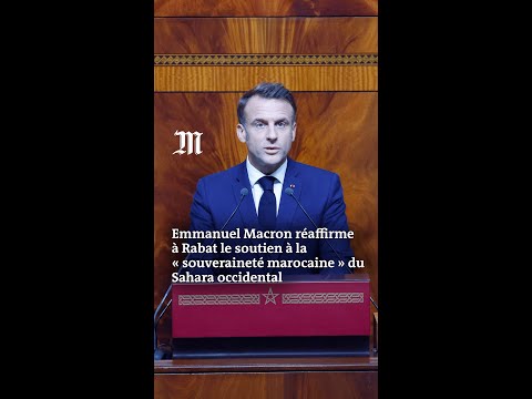 Emmanuel Macron : son soutien à « l’autonomie sous souveraineté marocaine du Sahara occidental »