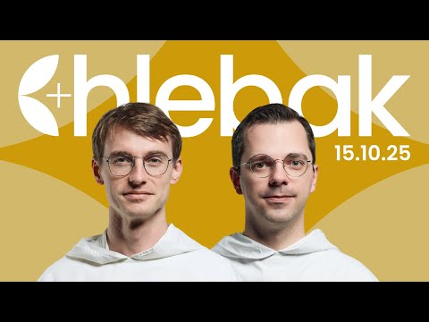 Chlebak ✠ 15.10.2025 – Piotr Frey OP i Paweł Jamróz OP