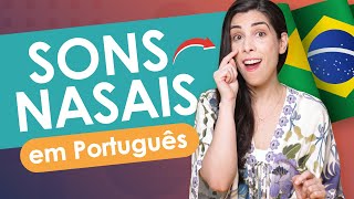 Nasal Sounds in Brazilian Portuguese Explained! 🇧🇷