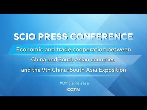 Live: Economic and trade cooperation between China and South Asian countries