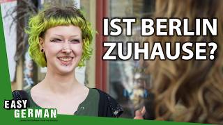 When Does Berlin Feel Like Home ? | Easy German 652