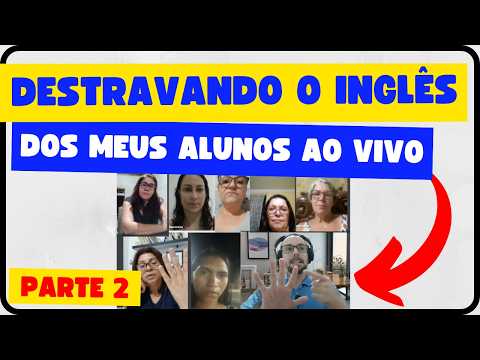 AULA DE INGLÊS - NÍVEL INICIANTE (ao vivo) | Parte 2