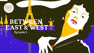 Between East and West: Episode 5 - Musical Evolution in France | בין מזרח למערב: פרק 5