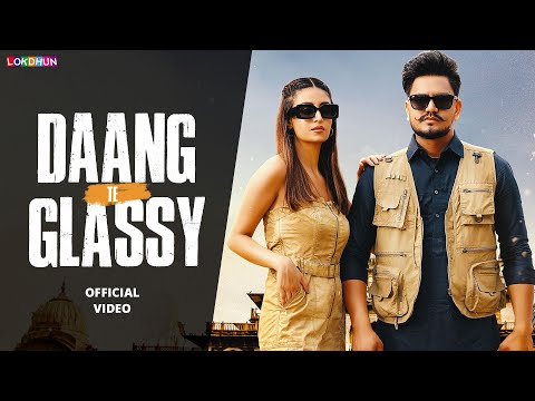 Dang Te Glassy (Official Video) - Manjeet | Kritika | Jai Virk | New Punjabi Songs 2024 | Lokdhun