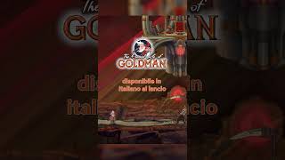 The Eternal Life of Goldman | Italian localization confirmed for launch