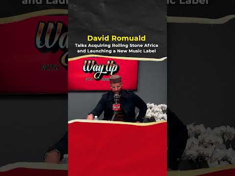 David Romuald Talks Acquiring Rolling Stone Africa and Launching a New Music Label