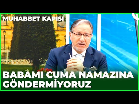 Yaşlı Babamın Cuma Namazına Göndermiyoruz | Prof. Dr. Mustafa Karataş ile Muhabbet Kapısı