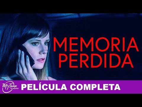 Memoria Perdida | Película De Suspenso Completa | Chelsea Hobbs, Mark Famiglietti | @MyTimeenEspanol