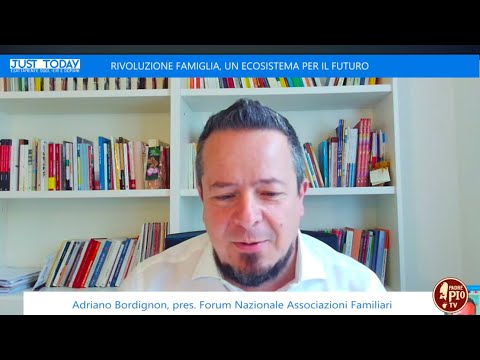 “Rivoluzione famiglia, un ecosistema per il futuro" Just Today 19 Luglio 2025