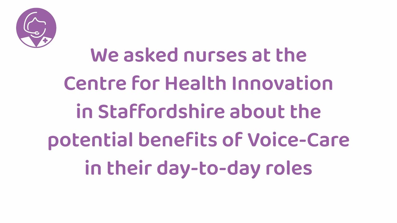 Voice-Care Q&A Interview - Part 1: Benefits of Voice-Care in Nurses' Day-to-Day Roles