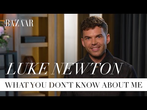 Luke Newton: What you don't know about me | Bazaar UK