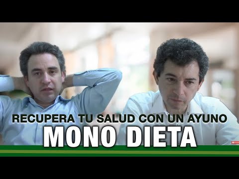 RECUPERA TU SALUD CON UN AYUNO MONO DIETA