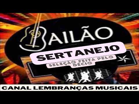 BAILÃO SERTANEJO [SELEÇÃO FEITA PELO DÉCIO]