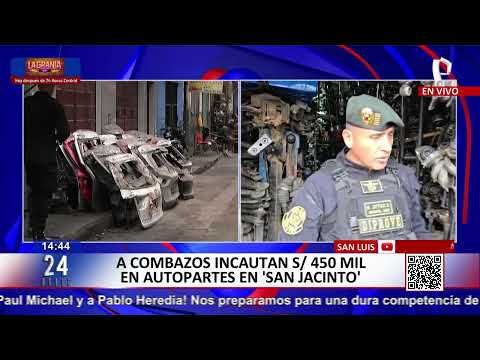 San Luis: incautan autopartes valorizadas en S/450 mil en 'San Jacinto'