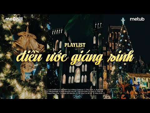 Playlist chill hãy để giai điệu này làm tan chảy cái lạnh Giáng Sinh | Last Christmas