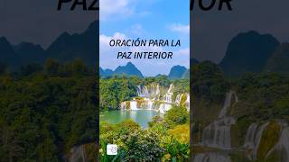 ▶ ORACIÓN PARA LA PAZ INTERIOR - ORACION Y PAZ #canaloraciones #fe #paz #amor