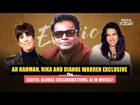 AR Rahman, Rika And Daine Warren On Exotic, Global Collabs, G-dragon And Ai In Music