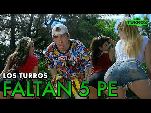Los Turros - Faltan 5 Pe