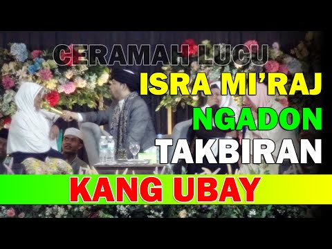 Rajaban Ngadon Takbiran !!! Ceramah Sunda Lucu KH. MD. Ubaidillah AB ( Kang Ubay )