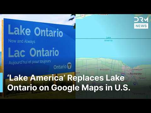 <strong>Google</strong> <strong>Maps</strong> Replaces Lake Ontario With ‘Lake America’ for U.S. Users | AC1N