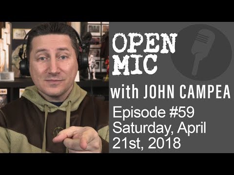 John Campea Open Mic - Saturday April 21st 2018
