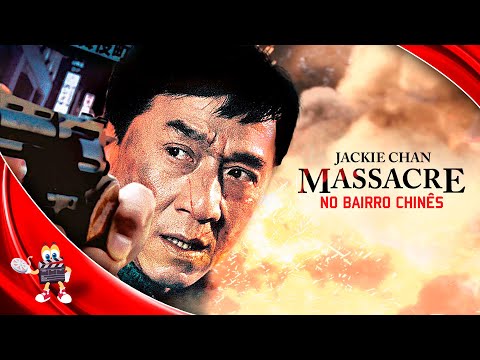 Mass4cre no Bairro Chinês - Filme Completo Dublado - Ação com Jackie Chan | VideoFlix